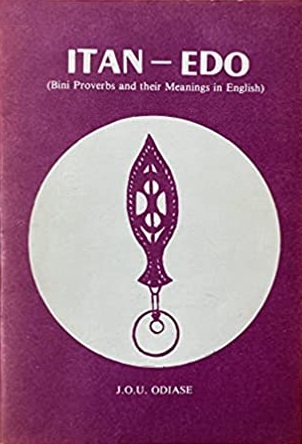 Itan-Edo: Bini Proverbs and Their Meanings in English