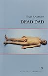 Dead Dad by Лида Юсупова