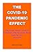 The Covid-19 Pandemic Effect by Steven Paul