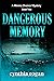 Dangerous Memory