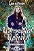 Unregulated Upheaval (Artemis University, #12)