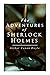The Adventures of Sherlock Holmes: A Scandal in Bohemia, The Red-Headed League, A Case of Identity, The Boscombe Valley Mystery, The Five Orange Pips, The Man with the Twisted Lip, The Blue Carbuncle…