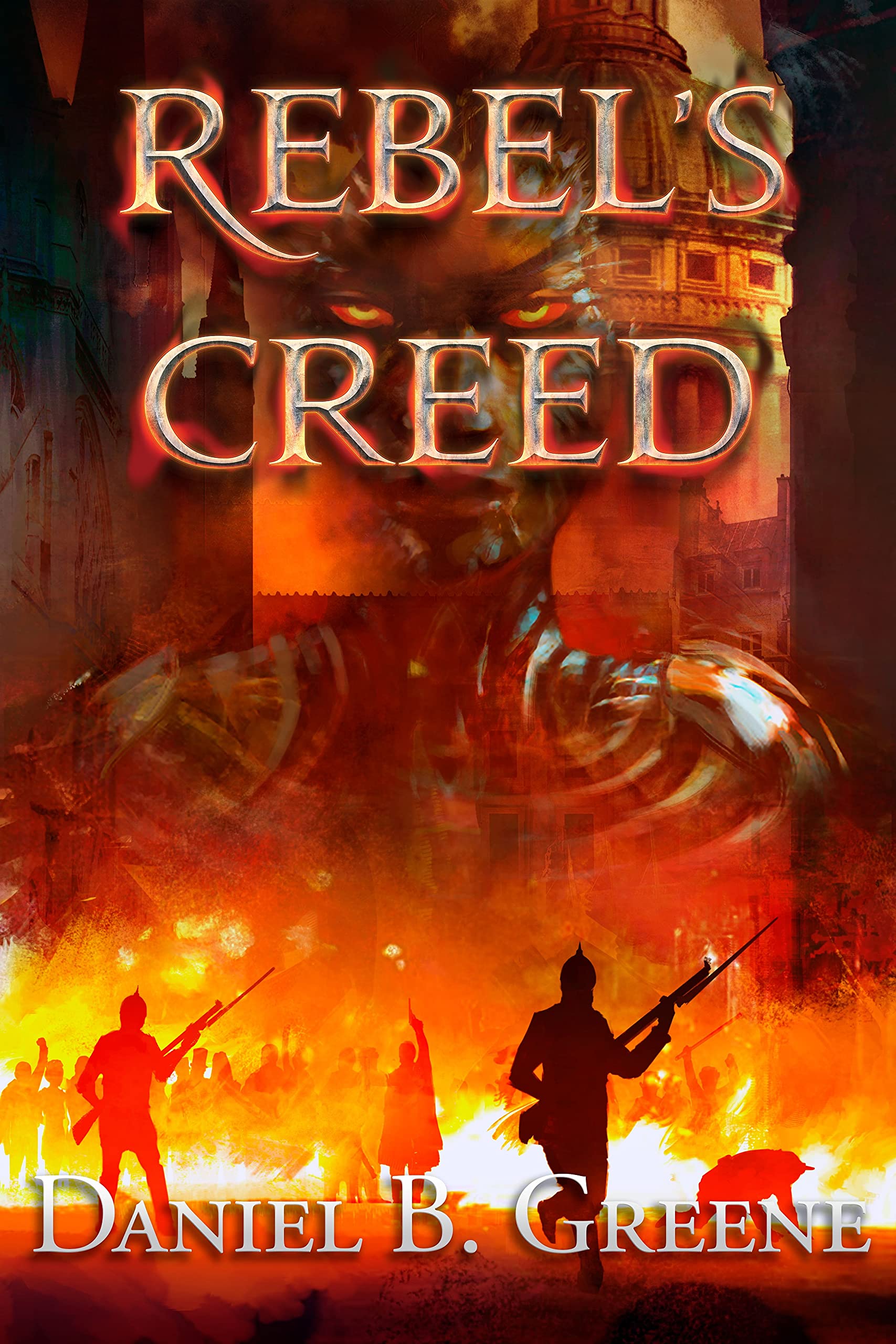 Rebel's Creed (Lawful Times, #2)