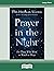 Prayer in the Night: For Those Who Work or Watch or Weep