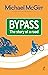 Bypass: The Story Of A Road
