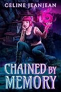 Chained by Memory