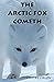 The Arctic Fox Cometh by Dmitry Orlov