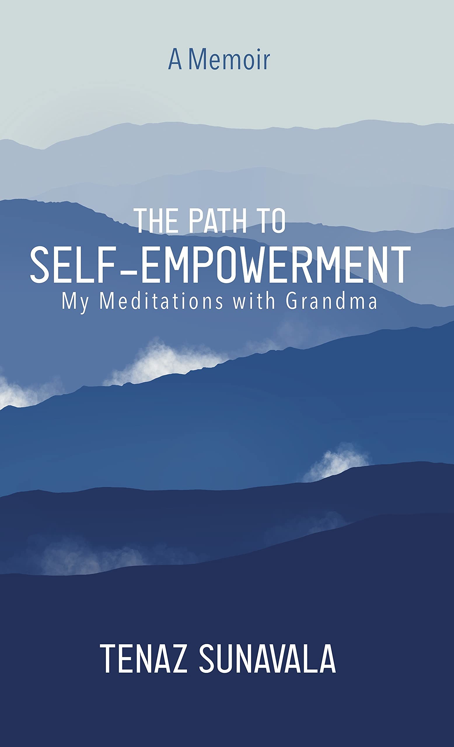 The Path to Self Empowerment: My Meditations with Grandma (ebook)