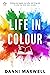 Life in Colour