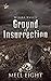 Ground of Insurrection (Wiz...