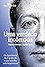 Uma verdade incômoda: Os bastidores do Facebook e sua batalha pela hegemonia (Portuguese Edition)