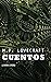 Cuentos (1908-1925): COLECCIÓN LOVECRAFT volumen 1 (Spanish Edition)