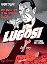 Lugosi: The Rise ...