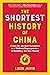 The Shortest History of China: From the Ancient Dynasties to a Modern Superpower - A Retelling for Our Times (Shortest History): From the Ancient Dynasties ... Modern Superpower―A Retelling for Our Times