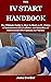 THE IV START HANDBOOK: The ...
