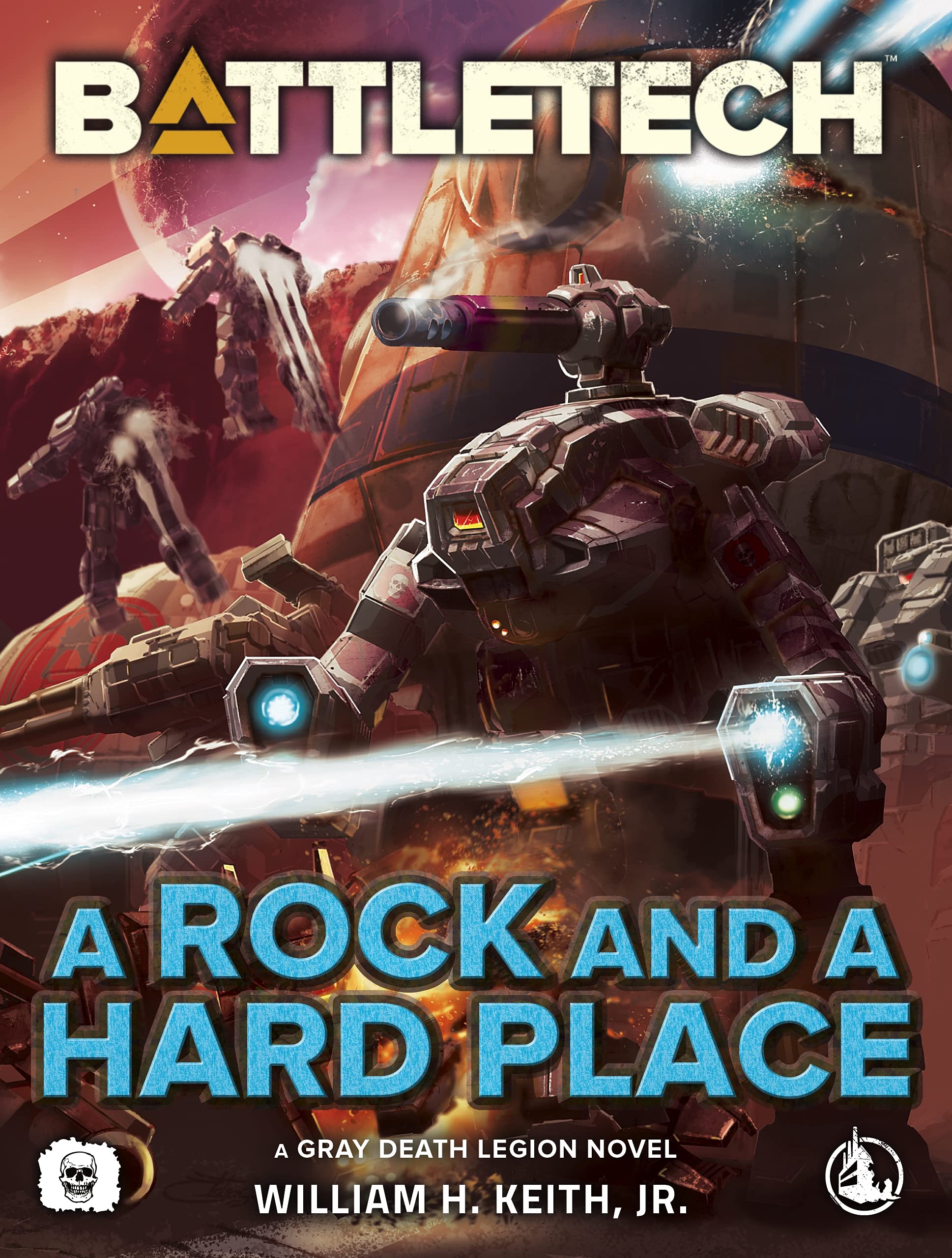 BattleTech: A Rock and a Hard Place (A Gray Death Legion Novel)