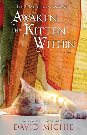 The Dalai Lama's Cat Awaken the Kitten Within (The Dalai Lama's Cat, #5)