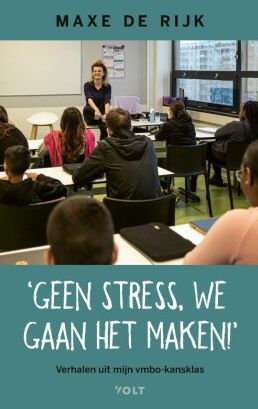 Geen stress, we gaan het maken! (Paperback)