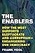 The Enablers: How the West ...
