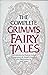 The Complete Grimm's Fairy ...