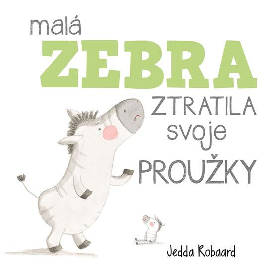 Malá zebra ztratila svoje proužky (Board book)