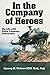 In the Company of Heroes: M...