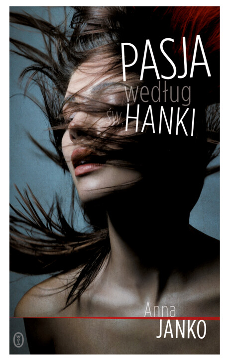 Pasja według św. Hanki (Hanka, #2)