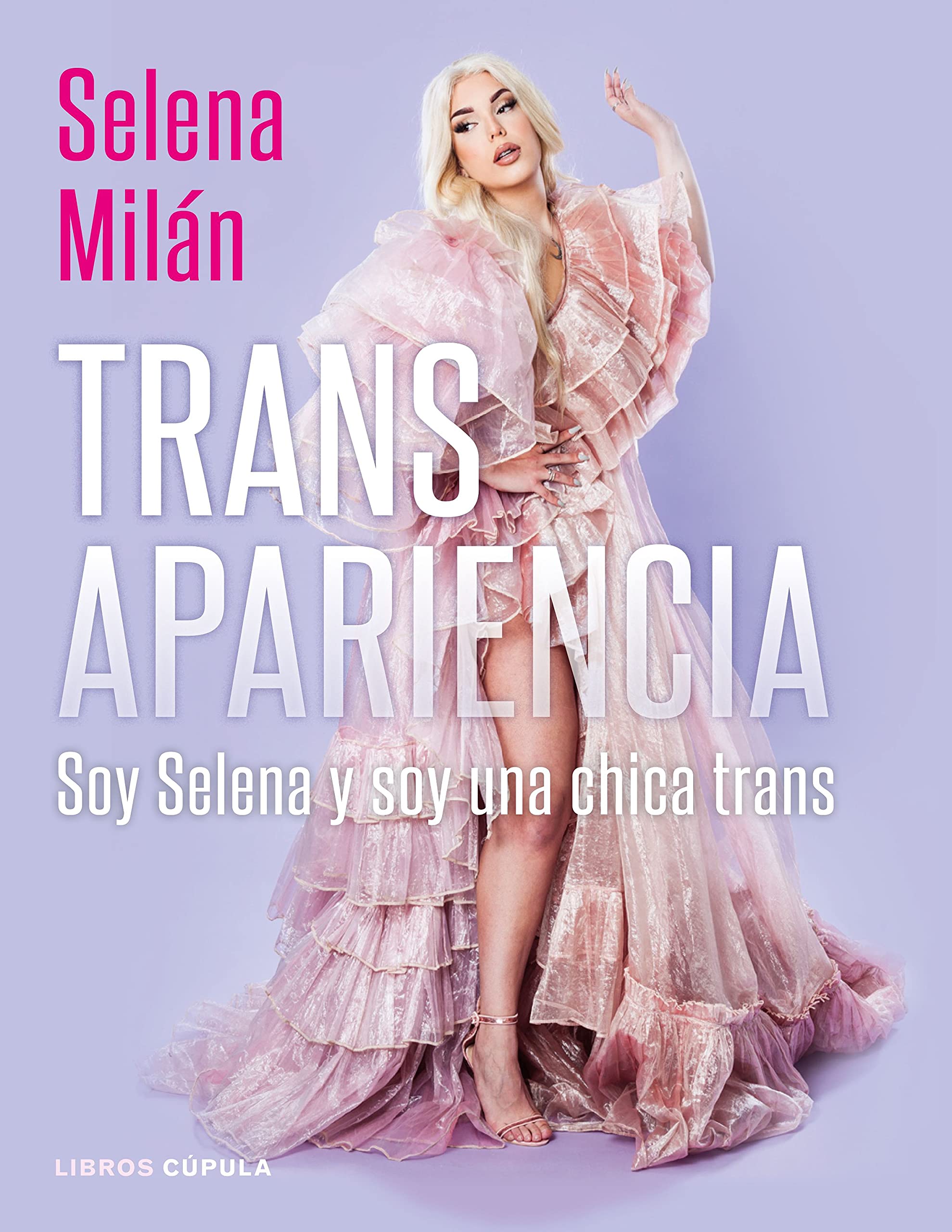 Transapariencia: Soy Selena y soy una chica trans (Hardcover)