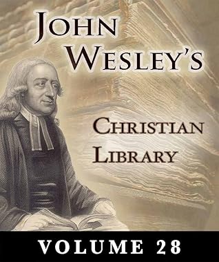 A Christian Library: Volume 28 (John Wesley's Christian Library)