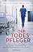 Der Todespfleger: Warum kon...