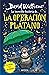 La increíble historia de... - La Operación Plátano (Spanish Edition)