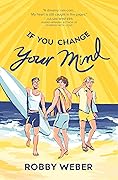 If You Change Your Mind