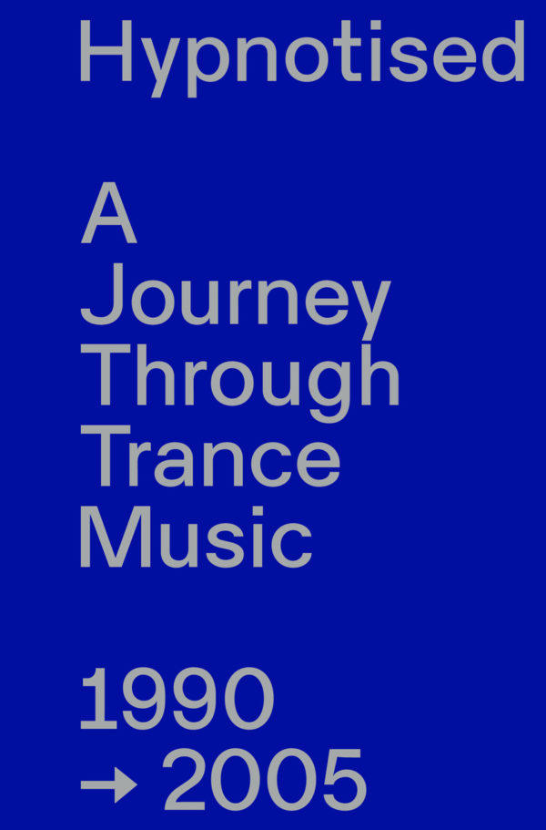 Hypnotised: A Journey Through Trance Music