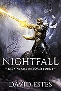Nightfall (The Kingfall Histories, #4) 