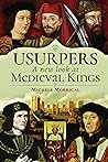 Book cover for Usurpers, A New Look at Medieval Kings