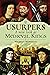 Usurpers, A New Look at Medieval Kings