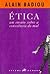 Ética, um ensaio sobre a consciência do mal by Alain Badiou Ética, um ensaio sobre a consciência do mal by Alain Badiou