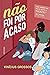 Não foi por acaso