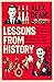 Lessons From History by Alex Deane