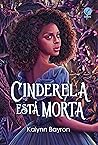 Cinderela Está Morta