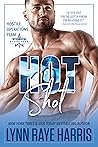 Hot Shot by Lynn Raye Harris