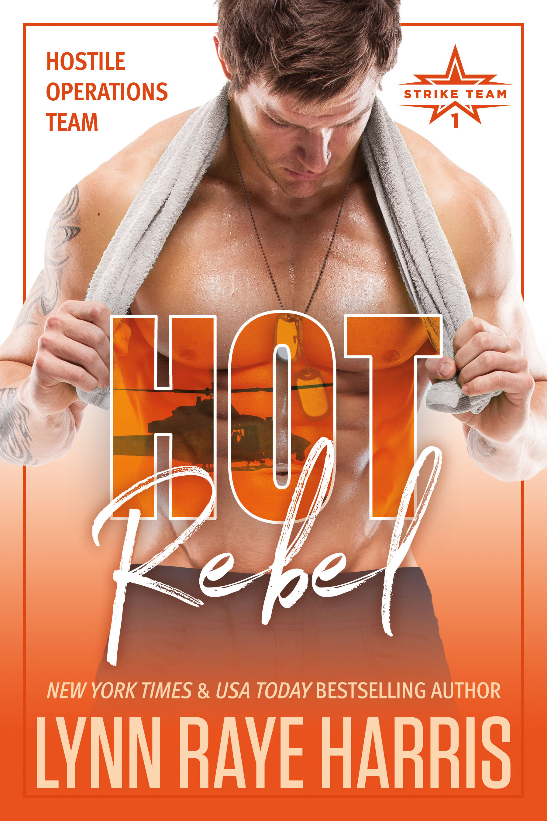 Hot Rebel (Hostile Operations Team - Strike Team 1 #4)