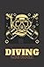 Diving Log Book: Scuba Diving Log Book, Best Gift For Diver | record and track your dives (100 pages)