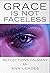 Grace Is Not Faceless: Refl...