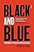 Black and Blue: A Memoir of Racism and Resilience