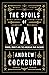 The Spoils of War: Power, Profit and the American War Machine