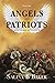 Angels & Patriots: Book One