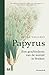 Papyrus: een geschiedenis van de wereld in boeken
