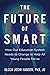The Future of Smart: How Ou...