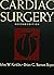 Cardiac Surgery, 2nd Edition by John W. Kirklin